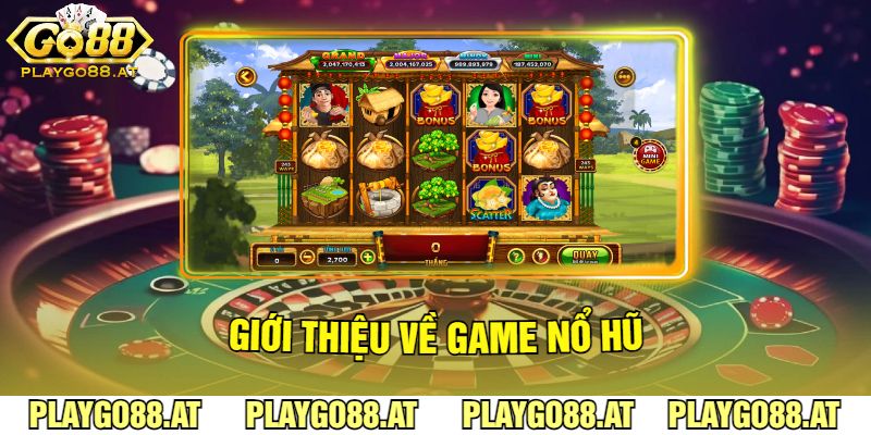 Giới Thiệu Về Game Nổ Hũ