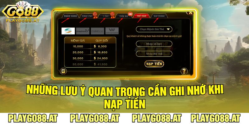 Những Lưu Ý Quan Trọng Cần Ghi Nhớ Khi Nạp Tiền